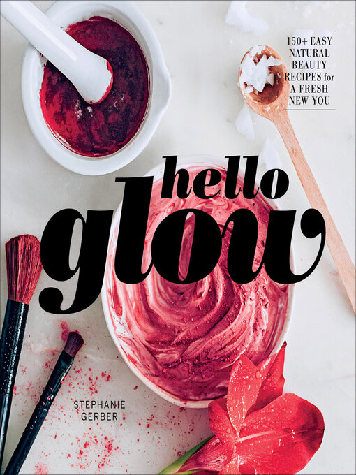 Title details for Hello Glow by Stephanie Gerber - Available